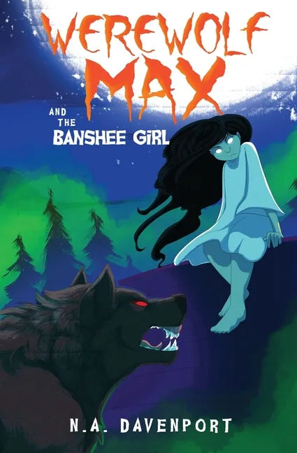 Werewolf Max and the Banshee Girl - Paperback