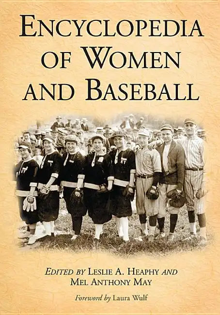 Encyclopedia of Women and Baseball - Paperback