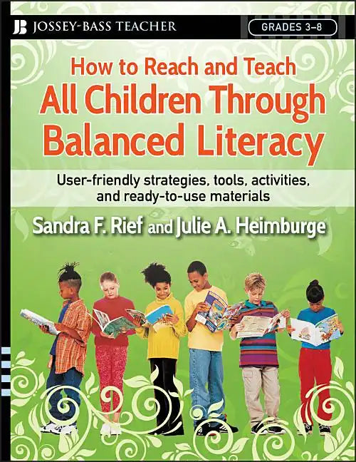 How to Reach and Teach All Children Through Balanced Literacy - Paperback