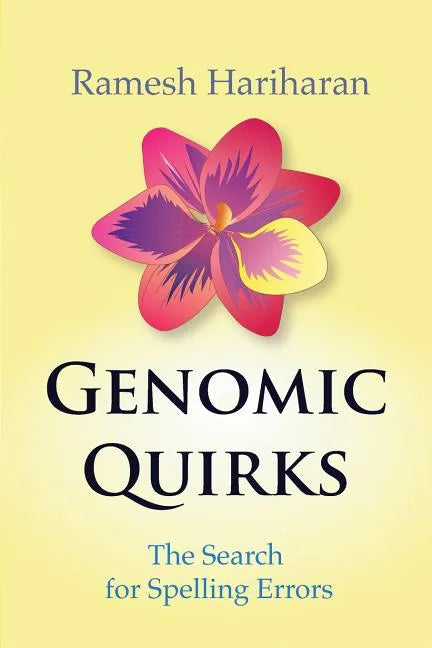 Genomic Quirks: The Search for Spelling Errors - Paperback