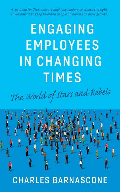 Engaging Employees in Changing Times - Paperback