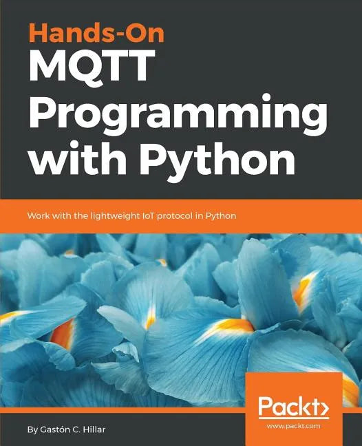 Hands-On MQTT Programming with Python - Paperback