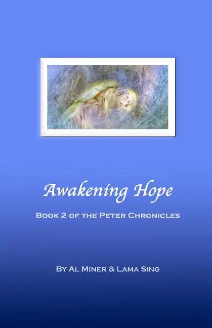 Awakening Hope: Book Two Of The Peter Chronicles - Paperback