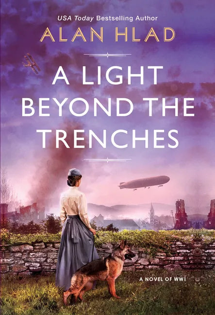 A Light Beyond the Trenches: A Ww1 Novel of Betrayal and Resilience - Paperback
