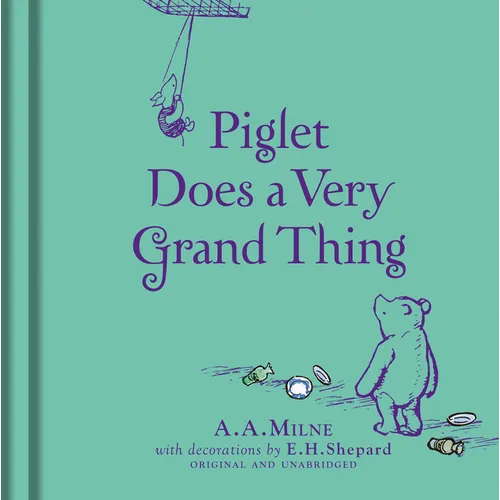 Winnie-The-Pooh: Piglet Does a Very Grand Thing - Hardcover