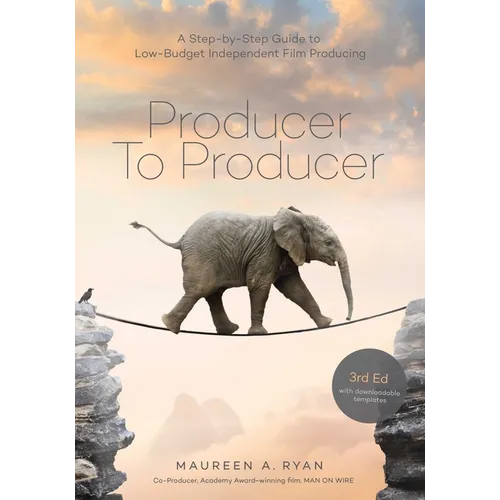 Producer to Producer -3rd Edition: A Step- By- Step Guide to Low Budget Independent Film Producing - Paperback