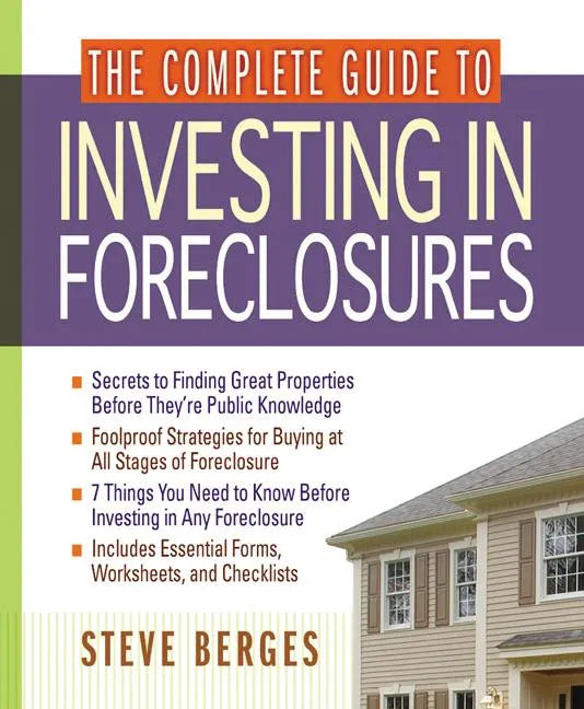 The Complete Guide to Investing in Foreclosures - Paperback