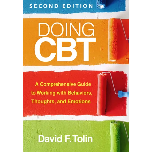 Doing CBT: A Comprehensive Guide to Working with Behaviors, Thoughts, and Emotions - Hardcover