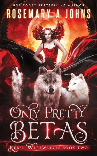 Only Pretty Betas: A Shifter Paranormal Romance Series - Paperback