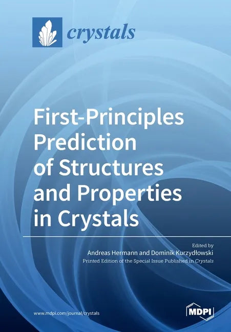 First-Principles Prediction of Structures and Properties in Crystals - Paperback