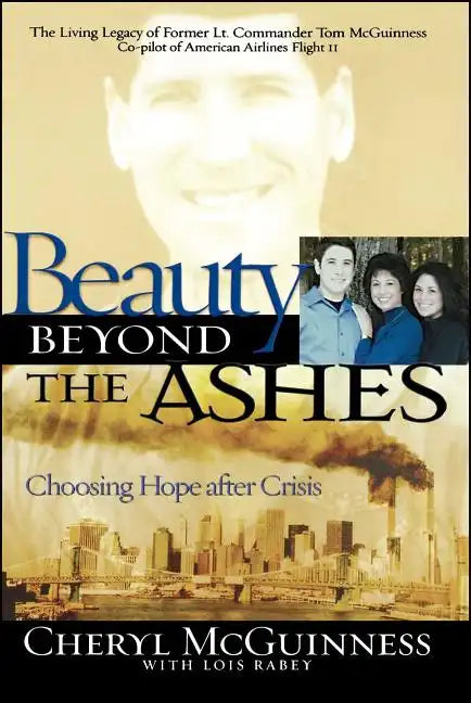 Beauty Beyond the Ashes: Choosing Hope After Crisis - Paperback
