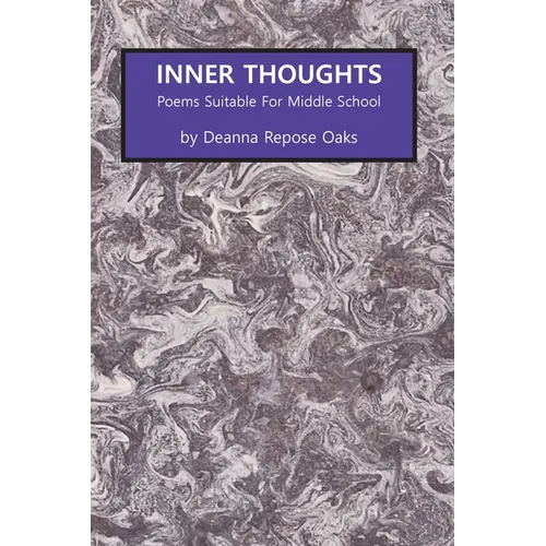 Inner Thoughts: Poems Suitable for Middle School - Paperback