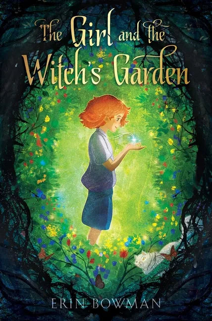 The Girl and the Witch's Garden - Hardcover
