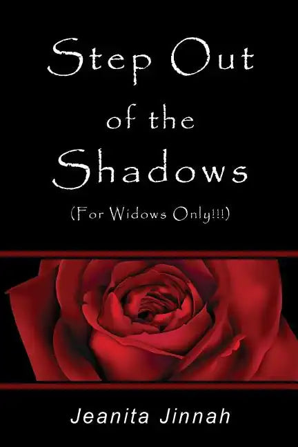 Step Out of the Shadows: Helping Widows Move Past Grief - Paperback