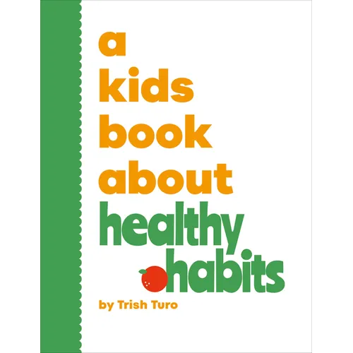 A Kids Book about Healthy Habits - Hardcover