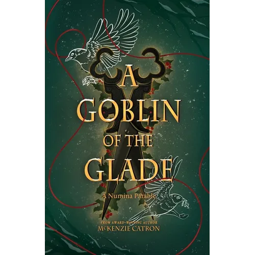 A Goblin of the Glade: A Numina Parable - Paperback