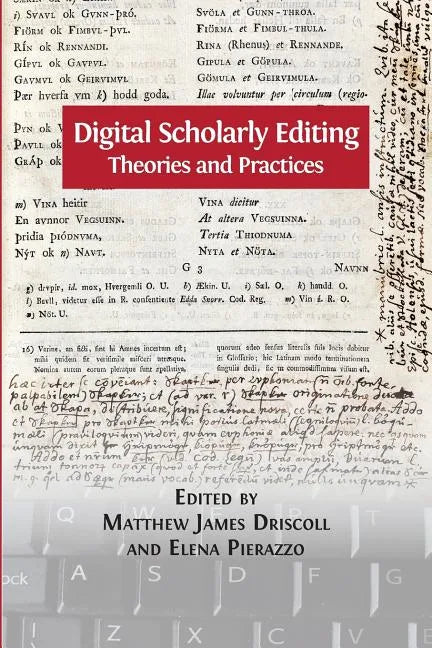 Digital Scholarly Editing: Theories and Practices - Paperback