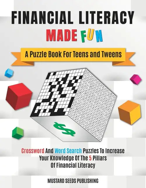 Financial Literacy Made Fun: A Puzzle Book For Teens and Tweens - Paperback