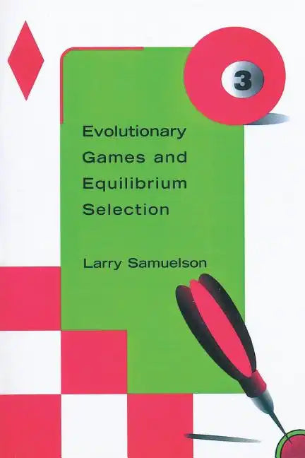 Evolutionary Games and Equilibrium Selection - Paperback