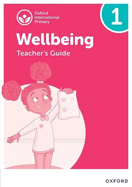 Oxford International Primary Wellbeing: Teacher Guide 1 - Paperback