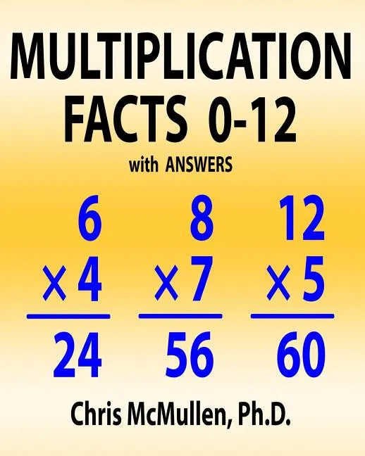 Multiplication Facts 0-12 with Answers: Improve Your Math Fluency Worksheets - Paperback