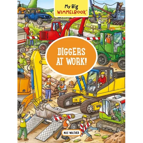My Big Wimmelbook(r) - Diggers at Work!: A Look-And-Find Book (Kids Tell the Story) - Board Book