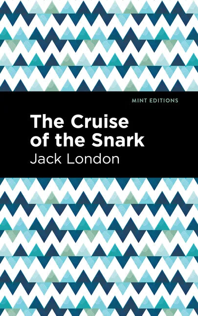 The Cruise of the Snark - Hardcover