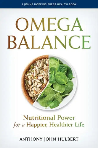 Omega Balance: Nutritional Power for a Happier, Healthier Life - Hardcover