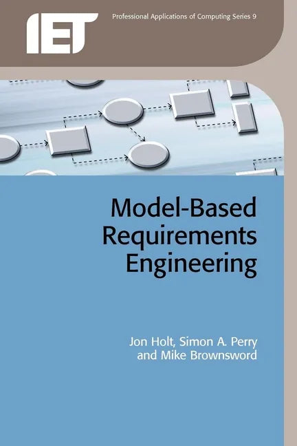 Model-Based Requirements Engineering - Paperback