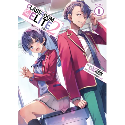 Classroom of the Elite: Year 2 (Light Novel) Vol. 9 - Paperback