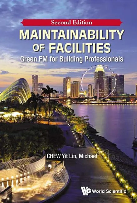 Maintainability of Facilities: Green FM for Building Professionals (Second Edition) - Paperback