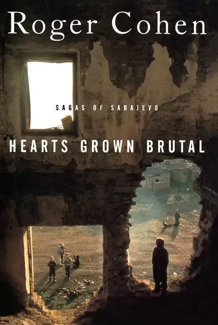 Hearts Grown Brutal: Sagas of Sarajevo - Paperback
