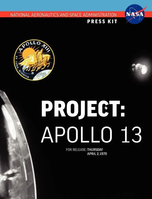 Apollo 13: The Official NASA Press Kit - Paperback