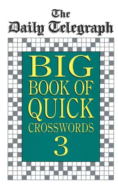 Daily Telegraph Big Book Quick Crosswords 3 - Paperback