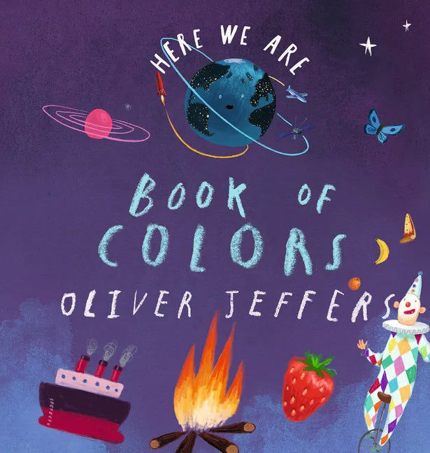 Here We Are: Book of Colors - Board Book