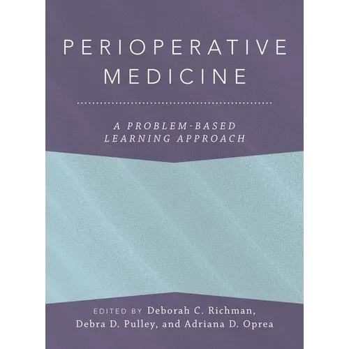 Perioperative Medicine: A Problem-Based Learning Approach - Hardcover