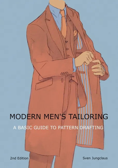 Modern men's tailoring: A Basic Guide To Pattern Drafting - Paperback