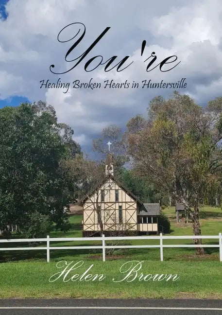 You're: Healing Broken Hearts in Huntersville - Paperback