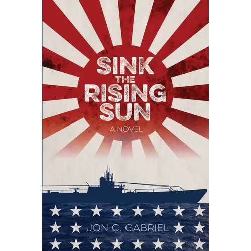 Sink the Rising Sun - Paperback
