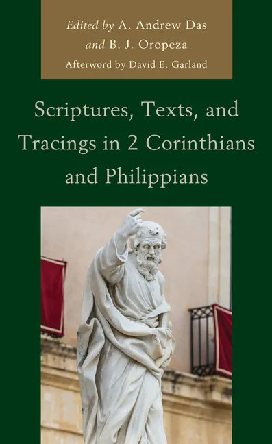 Scriptures, Texts, and Tracings in 2 Corinthians and Philippians - Hardcover