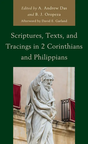 Scriptures, Texts, and Tracings in 2 Corinthians and Philippians - Hardcover