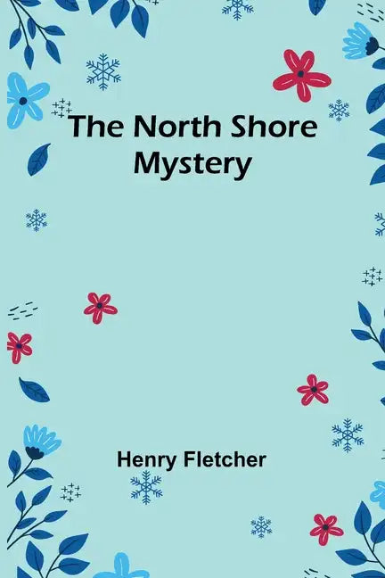 The North Shore Mystery - Paperback