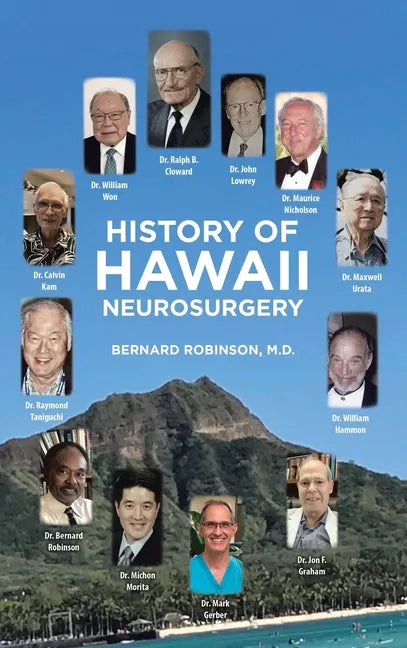 History of Hawaii Neurosurgery - Hardcover