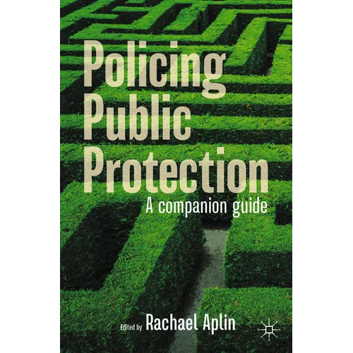 Policing Public Protection: A Companion Guide - Paperback