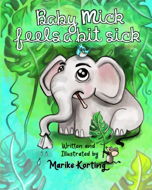 Baby Mick feels a bit sick - Paperback