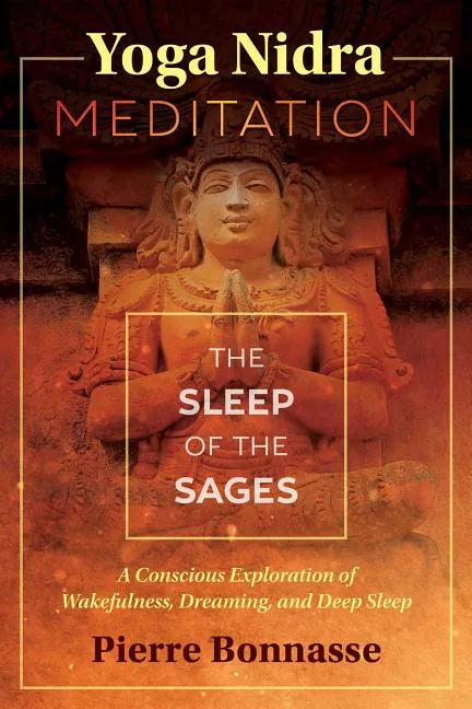 Yoga Nidra Meditation: The Sleep of the Sages - Paperback