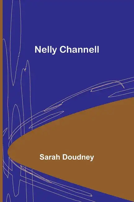 Nelly Channell - Paperback