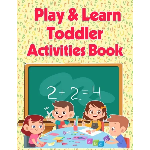 Play And Learn Toddler Activities Book - Paperback