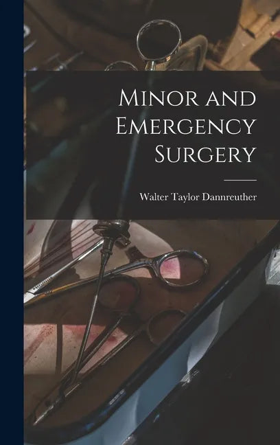 Minor and Emergency Surgery - Hardcover