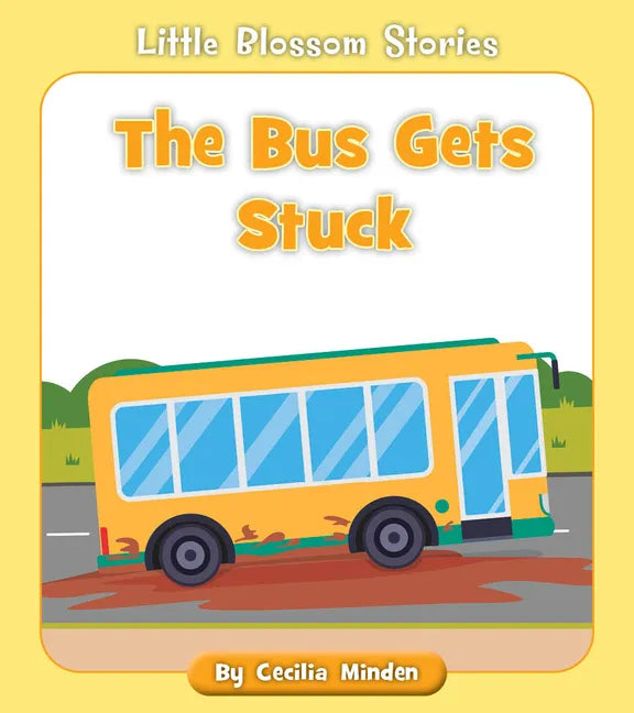 The Bus Gets Stuck - Paperback